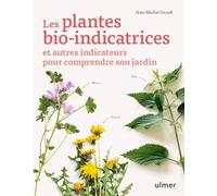 Les plantes bio-indicatrices et autres indicateurs pour comprendre son jardin