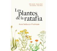 Les Plantes de la Ratafia: Guia botànica il·lustrada
