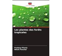 Les plantes des forêts tropicales