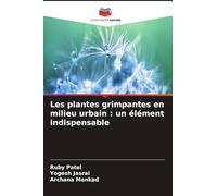 Les plantes grimpantes en milieu urbain : un élément indispensable