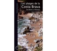 Les platges de la Costa Brava. De Blanes a Palamós