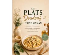Les plats doudous d’une maman: Tome 1