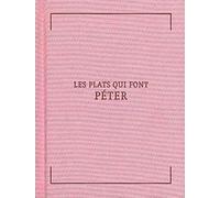 Les plats qui font péter: 36 recettes propres à incommoder vos ennemis ou se débarrasser des fâcheux