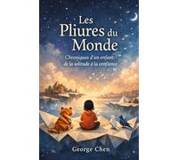 Les Pliures du Monde: Chroniques d’un enfant, de la solitude à la confiance (Les Mondes de Papier)