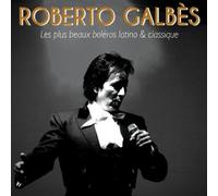 Les Plus Beaux Boléros Latino Classique