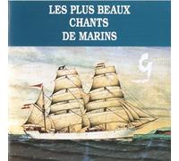Compilation - Les Plus Beaux Chants De Marins