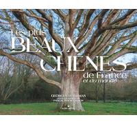Les plus beaux chênes de France et du monde