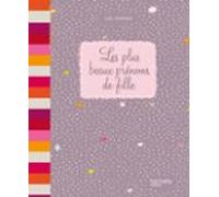 Les Plus Beaux Prénoms De Fille (ebook)