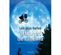 Les plus belles affiches de cinéma: Une autre histoire du 7e art