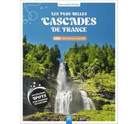 Les plus belles cascades de France: 180 trésors de la nature