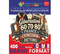Les Plus Belles Expressions Françaises d'Autrefois en Cryptogrammes | Boomer France: 400 énigmes intermédiaires à difficiles | 150 expressions ... expressions oubliées | Grand format 8,5 x 11