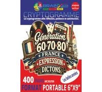 Les Plus Belles Expressions Françaises d'Autrefois en Cryptogrammes | Boomer France: 400 énigmes intermédiaires à difficiles | 150 expressions ... expressions oubliées, Format Portable 6 X 9