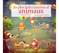 Les Plus Belles Histoires d'animaux