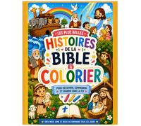 LES PLUS BELLES HISTOIRES DE LA BIBLE À COLORIER