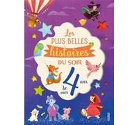 Les plus belles histoires du soir de mes 4 ans