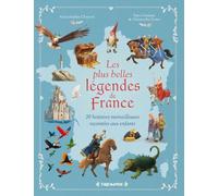 Les plus belles légendes de France - 20 histoires merveilleuses racontées aux enfants (Contes et traditions de France)