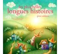 Les Plus Belles Longues Histoires Pour Enfants (audiolibro)