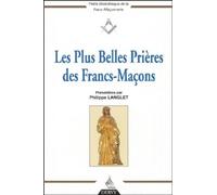 Les Plus Belles Prieres Des Francs-Macons