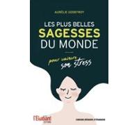 Les Plus Belles Sagesses Du Monde - Pour Vaincre Son Stress (ebook)