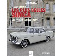 Les plus belles Simca: Des années 1960 à 1980