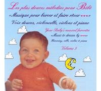 Les Plus Douces Melodies Pour Bebe,Vol 3: Bercer Faire Rever Bebe: Gentil Coquel