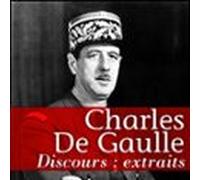Les Plus Grands Discours De De Gaulle (audiolibro)