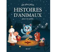 Les plus jolies histoires d'animaux pour les petits (HISTOIRES DU SOIR)