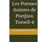 Les Poèmes Autistes de PoetJinn Tome3-4