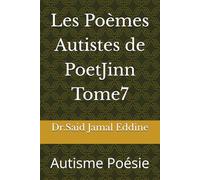 Les Poèmes Autistes de PoetJinn Tome7: Autisme Poésie