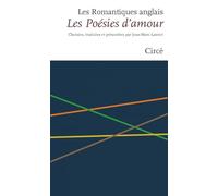Les poésies d'amour: Tome 2, Les romantiques anglais