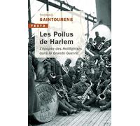 Les poilus de Harlem: L'épopée des Hellfighters dans la Grande Guerre