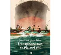 Les poissons, eux, ne pleurent pas...