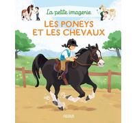Les poneys et les chevaux (La petite imagerie)