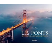 Les ponts: Un voyage à travers le temps (Voyage paysage)