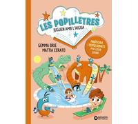 LES POPILLETRES JUGUEN AMB L'AIGUA | Gemma Brie