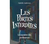 LES PORTES INTERDITES: Le mystère des professeurs