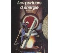 Les Porteurs Dénergie (ebook)