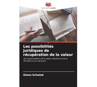 Les possibilités juridiques de récupération de la valeur: de l'augmentation de la valeur vénale lors de la fermeture d'un aéroport