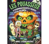 Les Pouasseux, tome 2 Spécial Halloween.: Livre de coloriage humoristique Halloween, personnages déjantés et drôle., pour enfant et adulte. Humour, ... et monstre. 6 ans, 12 ans et adolescent.