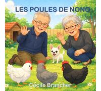 LES POULES DE NONO.: Une histoire douce pour apprendre à lire. (Suivre les aventures de Nono)