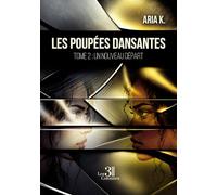 Les poupées dansantes - Tome 2: Un nouveau départ