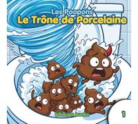 Les Poupons: Le Trône de Porcelaine