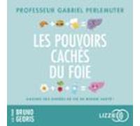 Les Pouvoirs Cachés Du Foie (audiolibro)