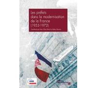 Les Préfets Dans La Modernisation De La France (1953-1972) (ebook)