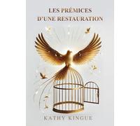 LES PRÉMICES D'UNE RESTAURATION