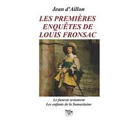 LES PREMIÈRES ENQUÊTES DE LOUIS FRONSAC: 4