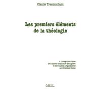 Les Premiers éléments de la théologie: À l'usage des élèves des classes terminales des lycées et classes préparatoires aux grandes écoles (Disputatio)