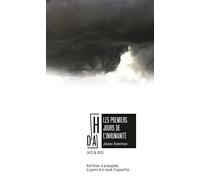 Les premiers jours de l'inhumanité: Karl Klaus et la guerre