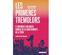 Les primeres tremolors: El moviment ecologista radical de Les Soulèvements de la Ter (GENERAL)