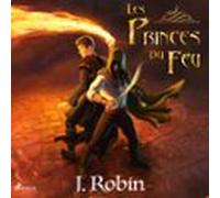 Les Princes Du Feu (audiolibro)